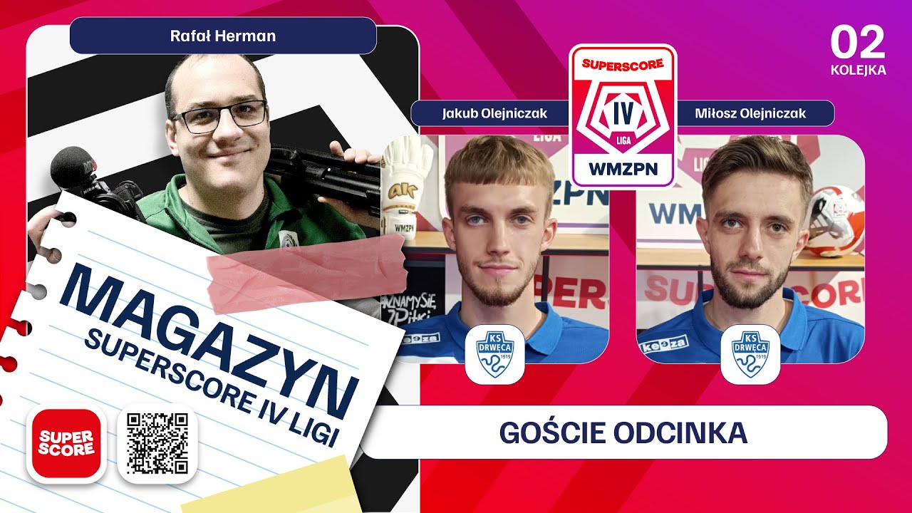 Magazyn Superscore IV Ligi 2025/26 - 2. kolejka