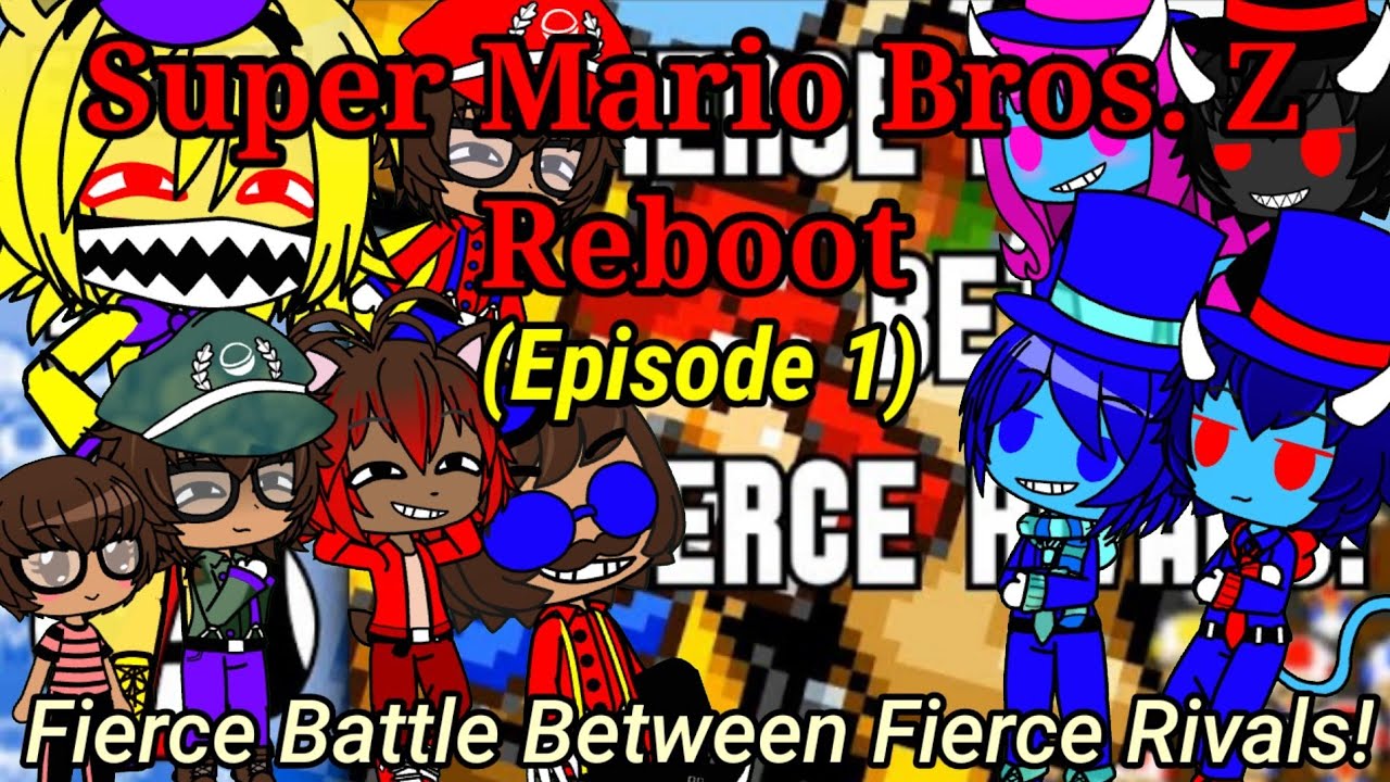 The Ethans React To:Super Mario Bros. Z Episode 1 (Full) By Mark Haynes (Gacha Club)