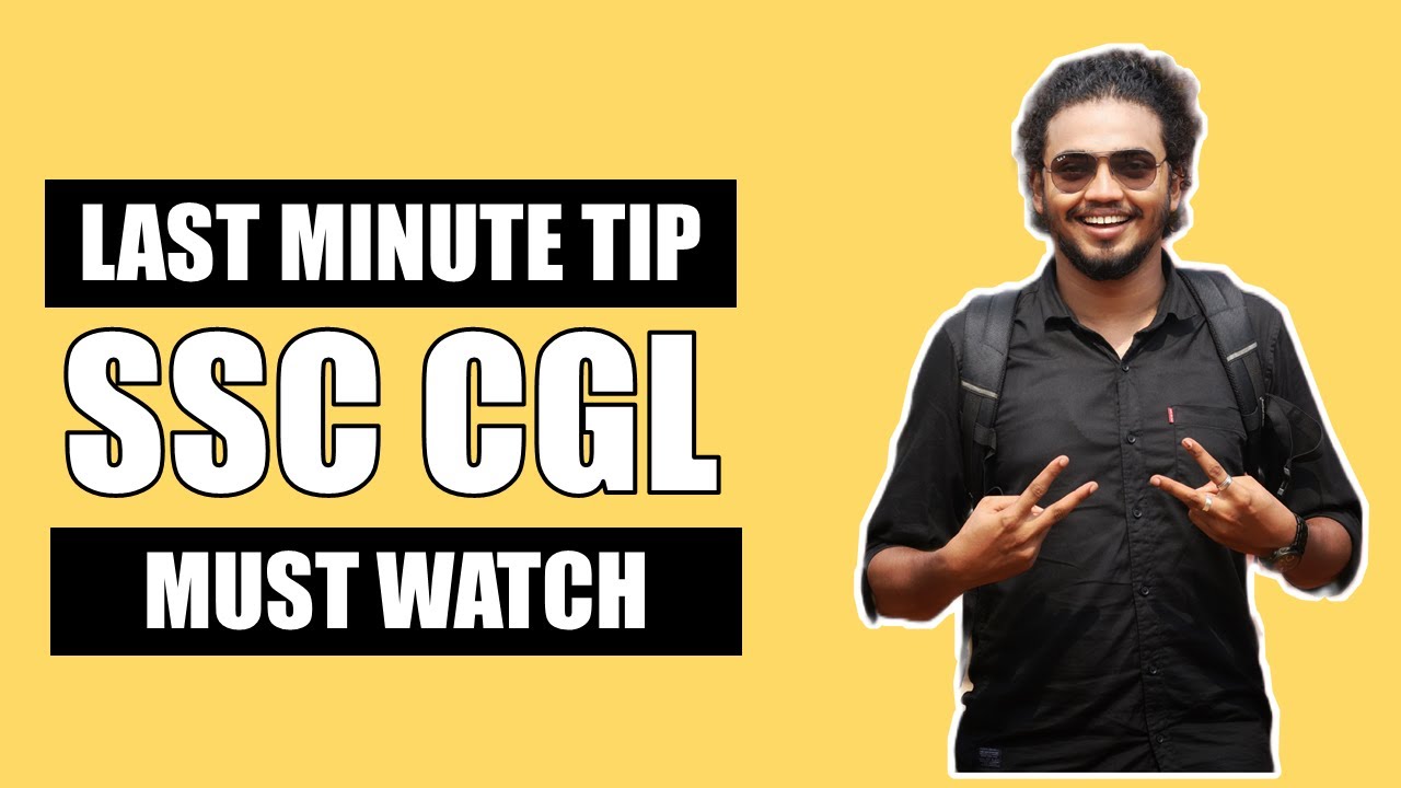 SSC CGL - Last Minute Tips