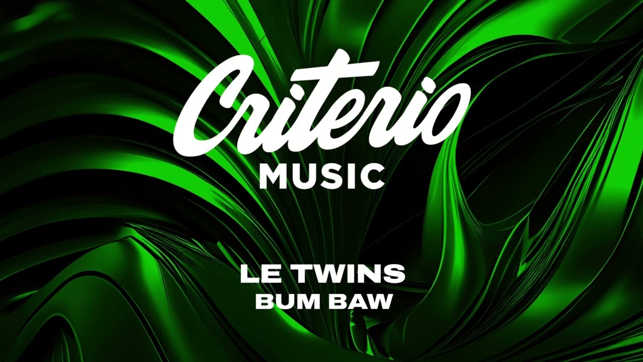 LE TWINS - Bum Baw (Extended Mix)