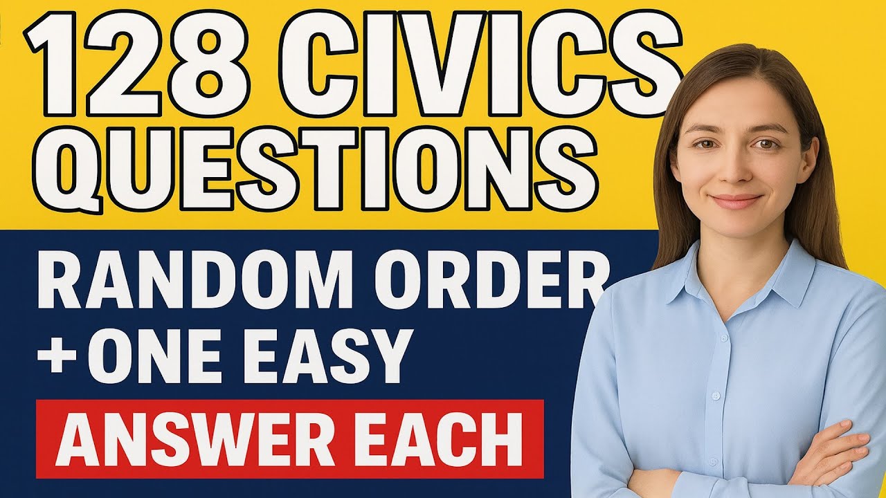 128 Civics Questions for the U.S. Citizenship Interview 2026 (Random Order + One Easy Answer Each)