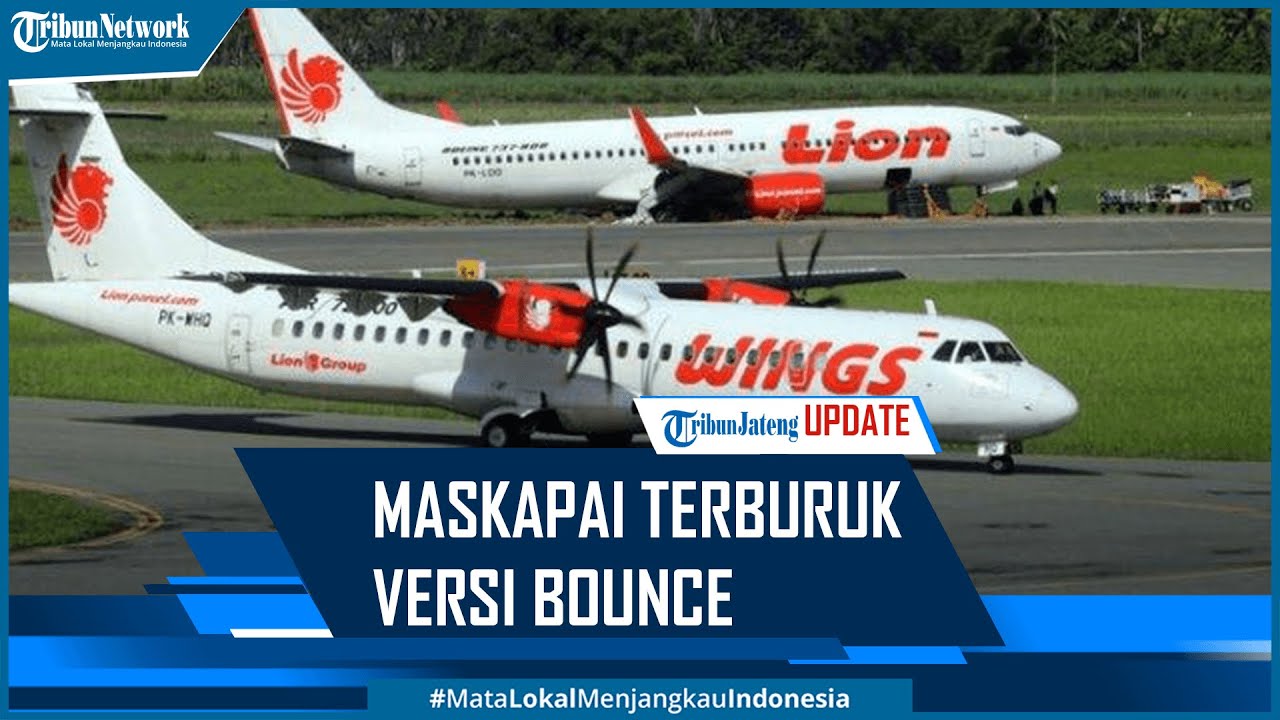 Viral Lion Air dan Wings Air Maskapai Terburuk di Dunia Versi Bounce