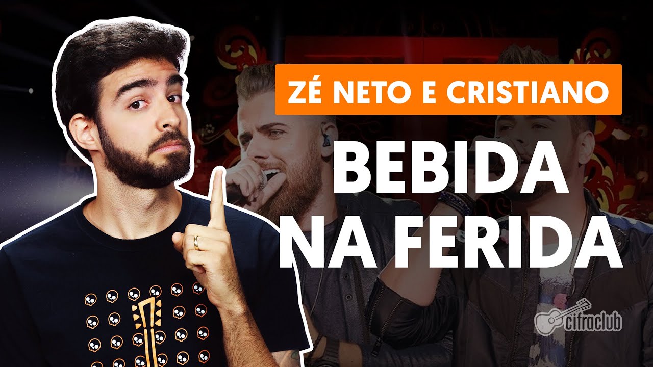 Como tocar no violão: BEBIDA NA FERIDA - Zé Neto e Cristiano (versão completa)