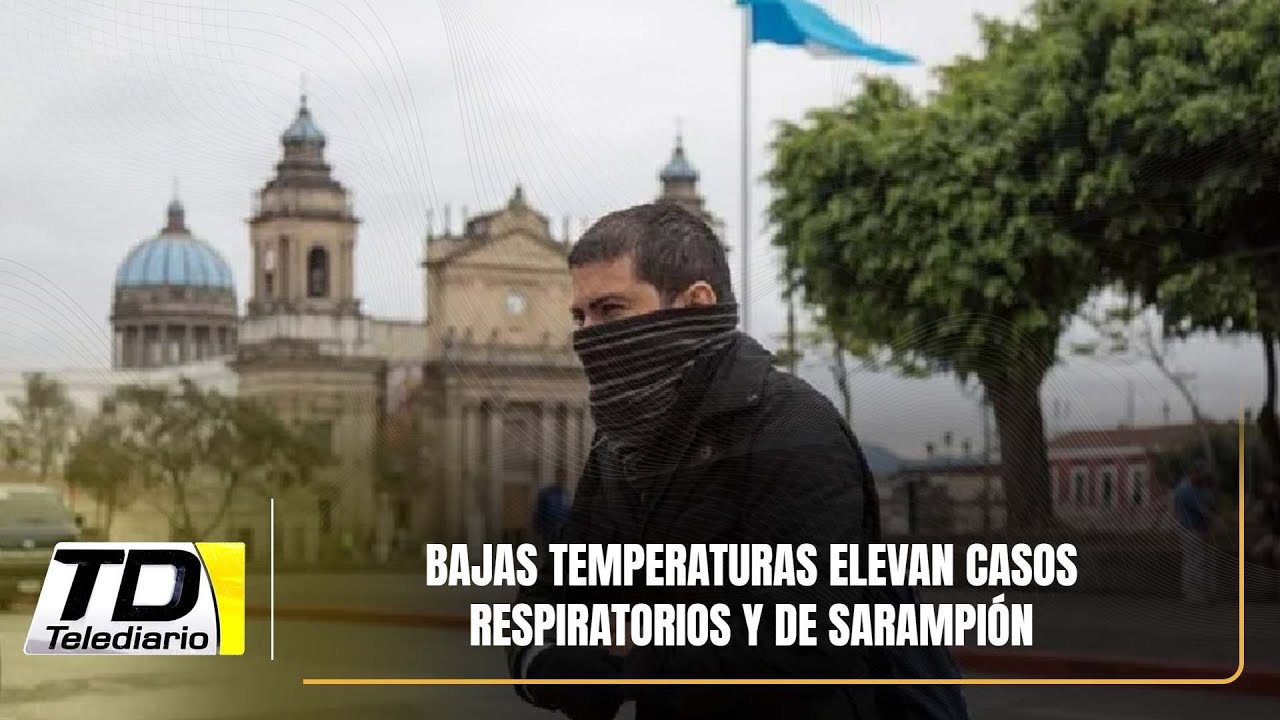 Bajas temperaturas elevan casos respiratorios y de sarampión