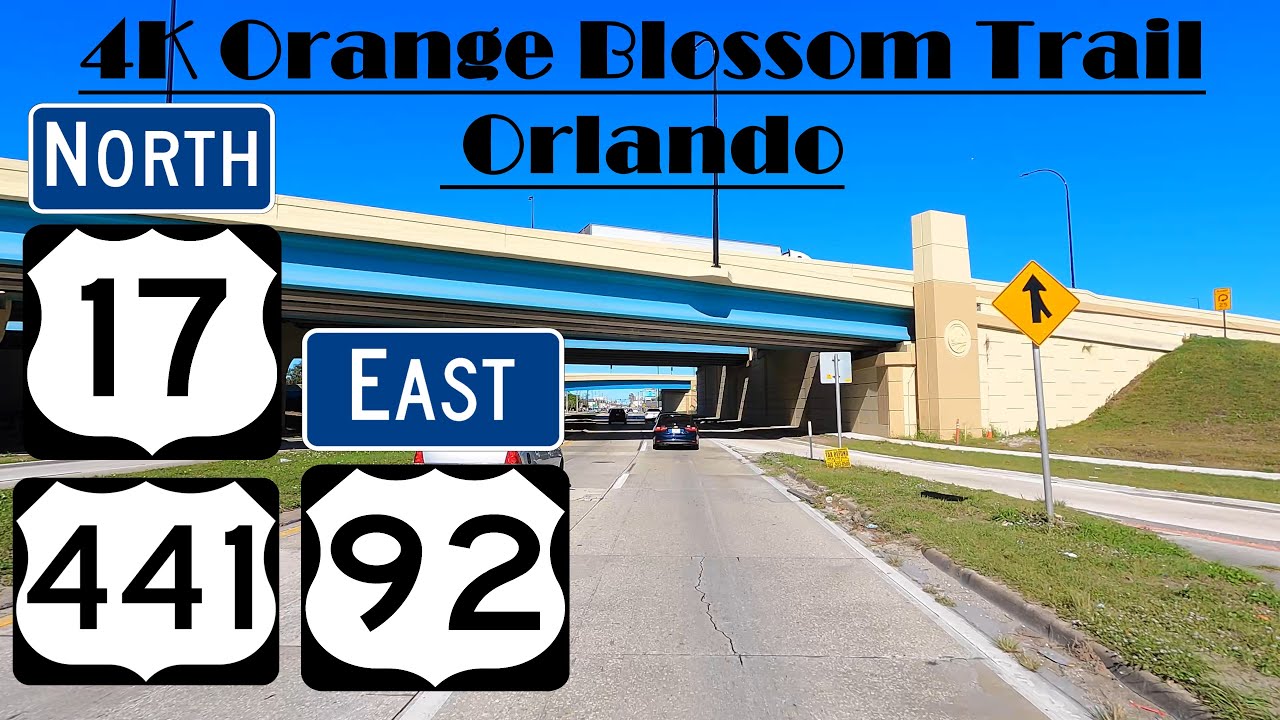 4K US 441 North, US 17 North & US 92 East.  Orange Blossom Trail: Orlando