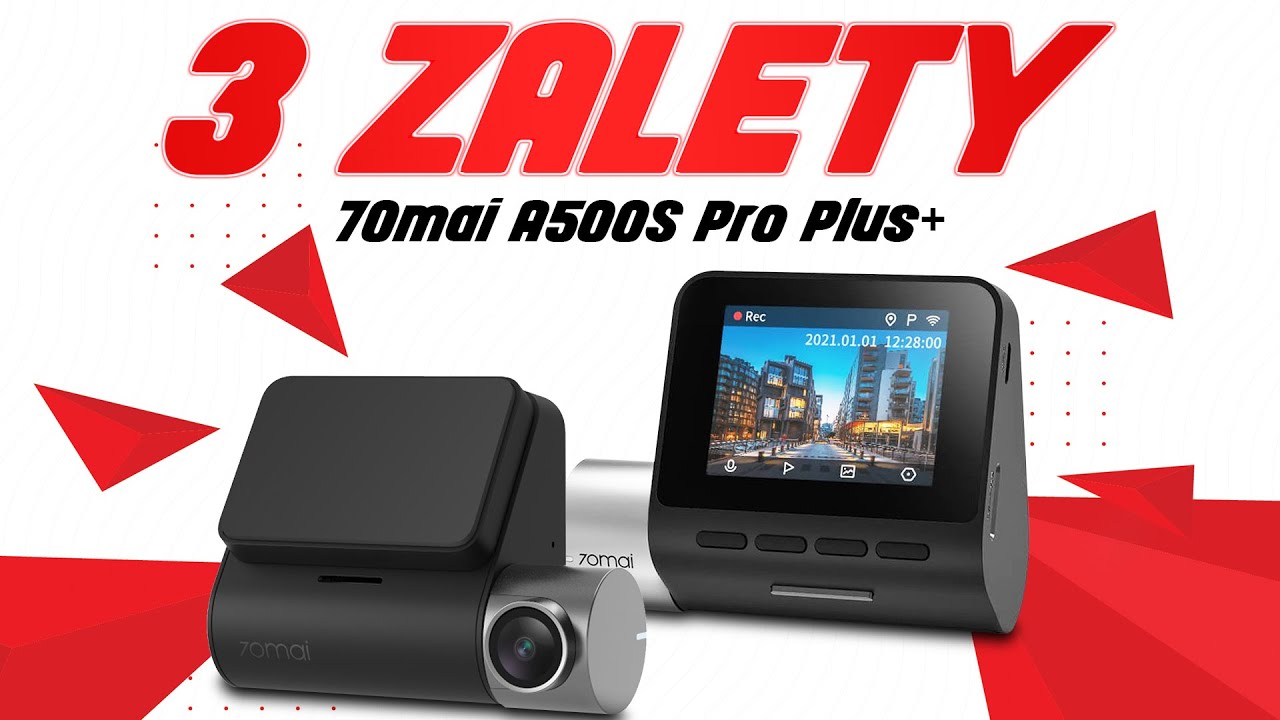 70mai A500S Pro Plus+ - Kamera samochodowa o 3 świetnych zaletach!