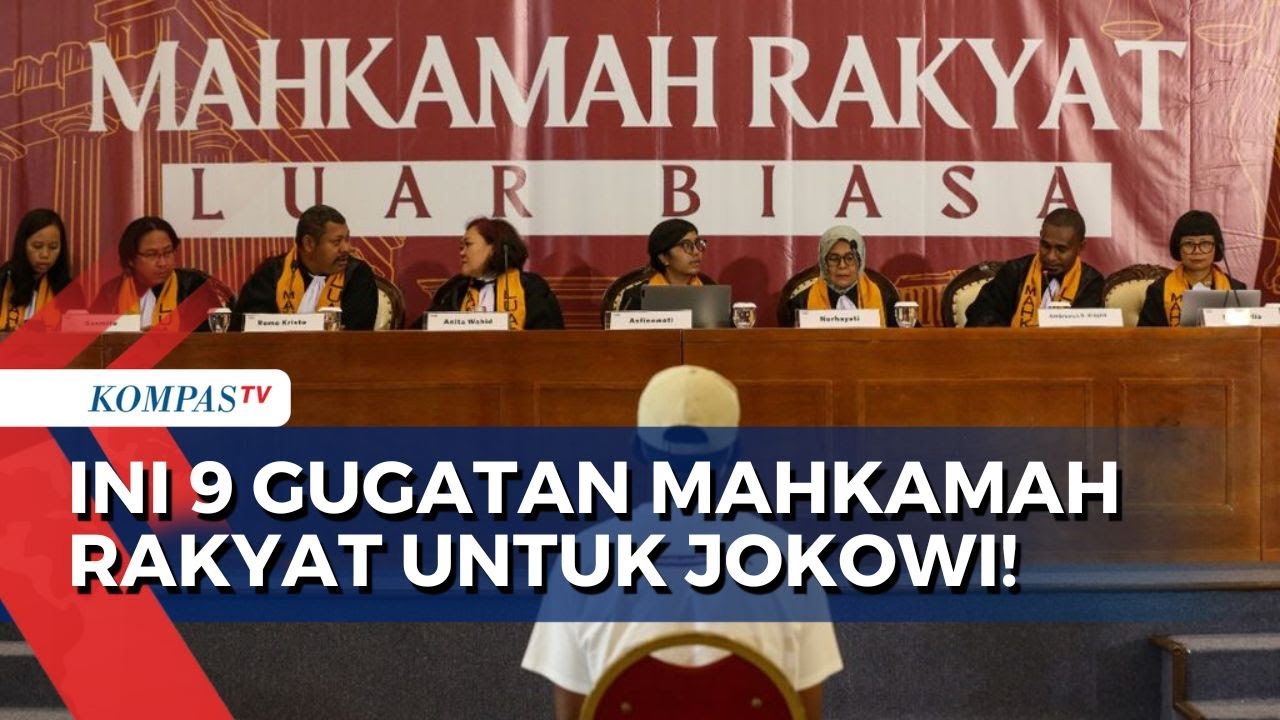 Apa Saja 9 Dosa Rezim Jokowi yang Diungkap Mahkamah Rakyat Luar Biasa?