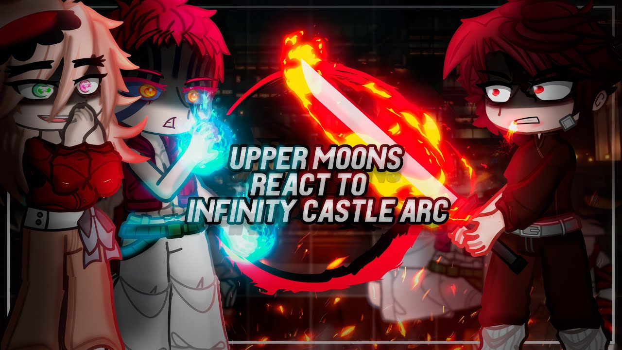 Upper Moons React To Future | Infinity Castle Arc - NEW MOVIE | Demon Slayer | Gacha [ENG/RU]
