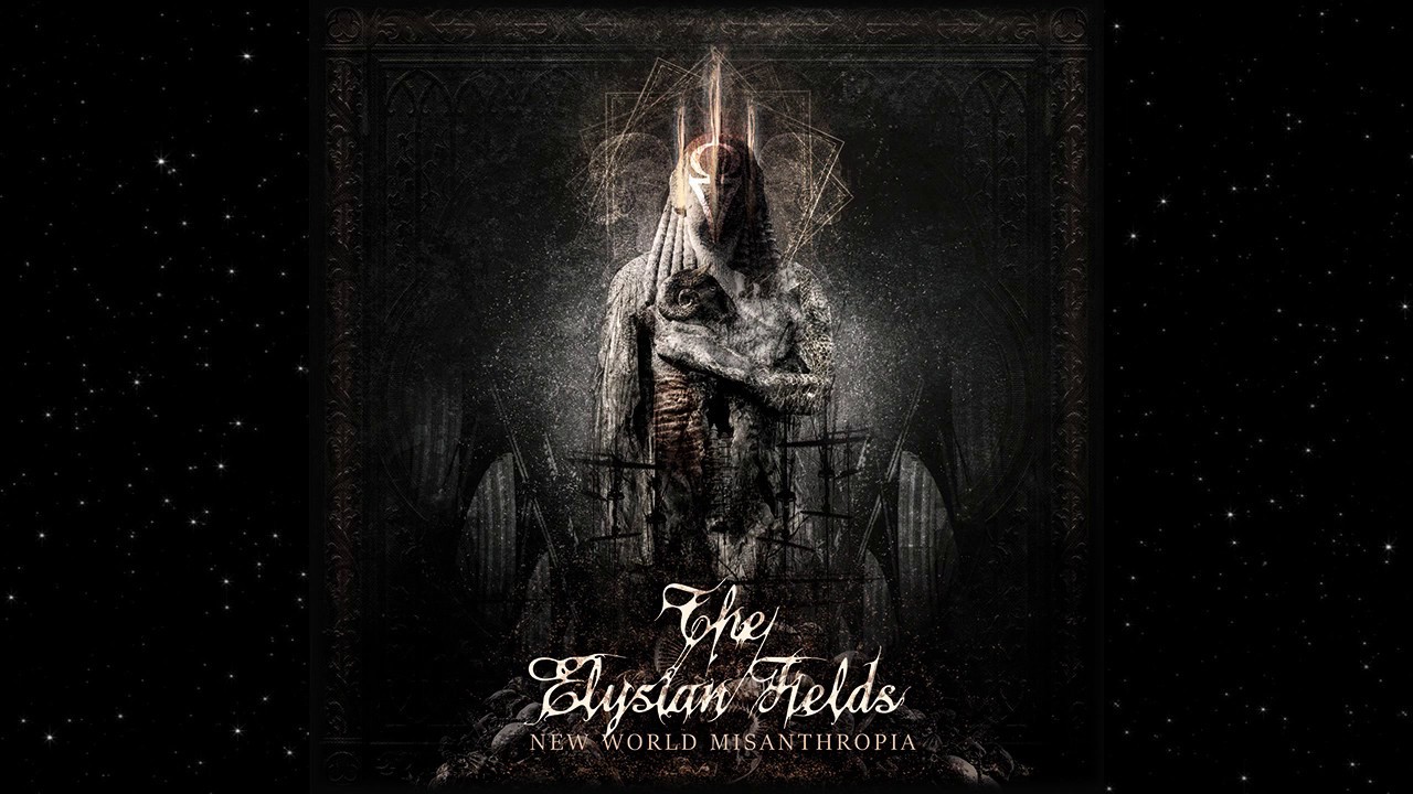 The Elysian Fields - New World Misanthropia (Full Album)