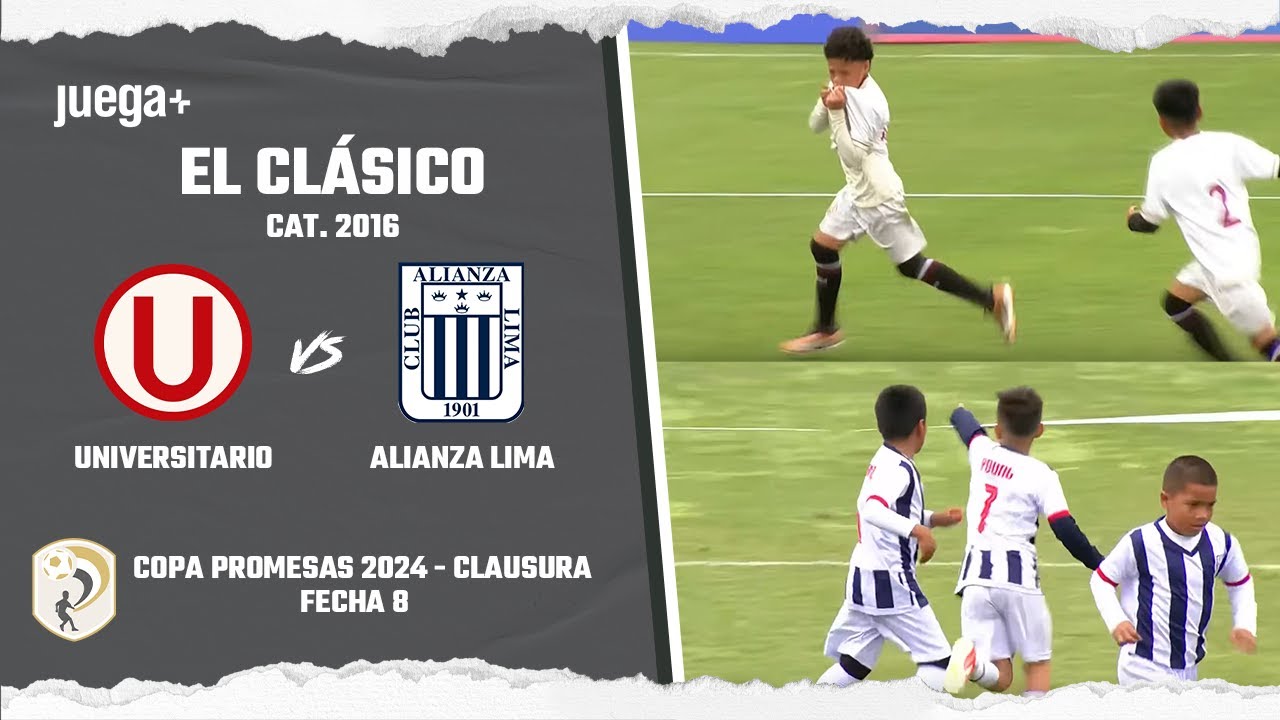 UNIVERSITARIO VS ALIANZA LIMA | FECHA 8 | COPA PROMESAS | CATEGORÍA 2016