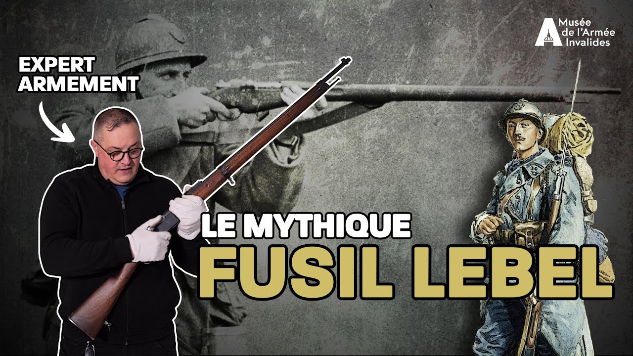 Fusil Lebel modèle 1886, le fusil MYTHIQUE de la Grande Guerre !