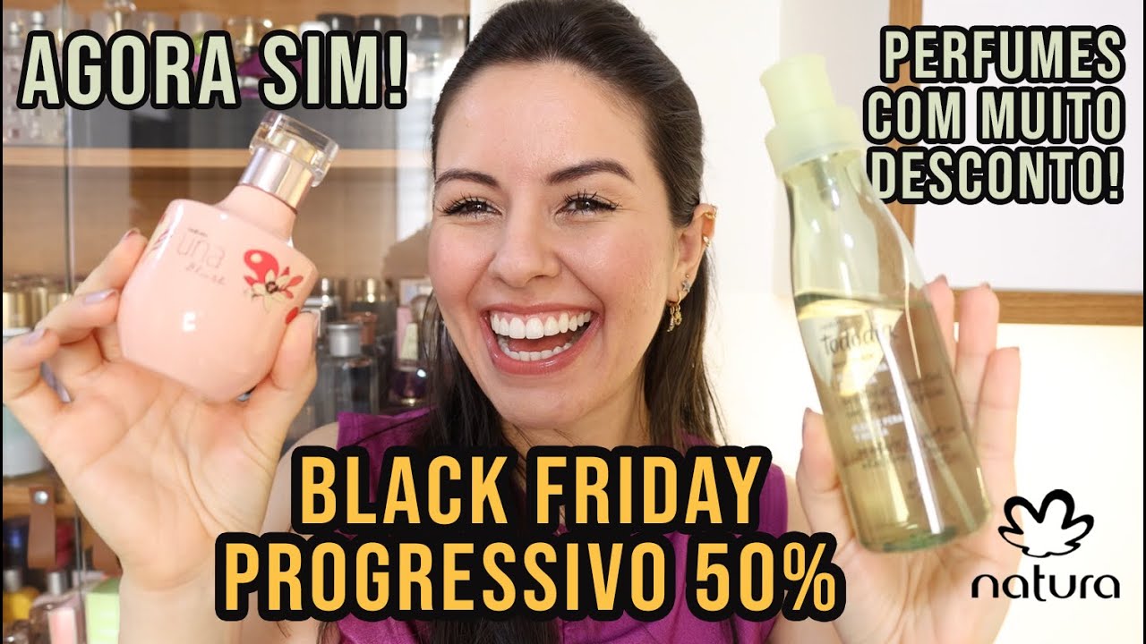 Comprinha | NATURA BLACK FRIDAY PROGRESSIVO 50% 😱💸FRAGRÂNCIAS COM MUITO DESCONTO! Por tempo limitado