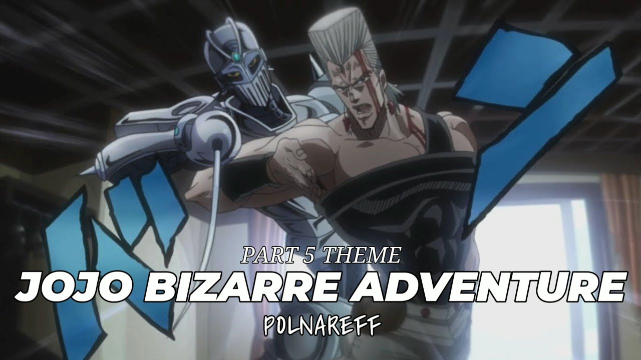 죠죠의 기묘한 모험 - 5부 : 장 피에프 폴나레프 테마 JOJO Bizarre Adventure Part 5 : Jean Pierre Polnareff theme