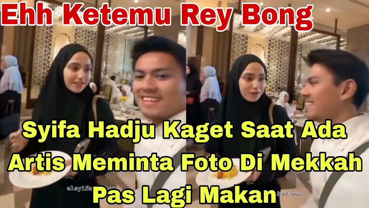 Syifa Hadju Kaget Saat Ada Artis Minta Foto Di Mekkah Pas Lagi Makan