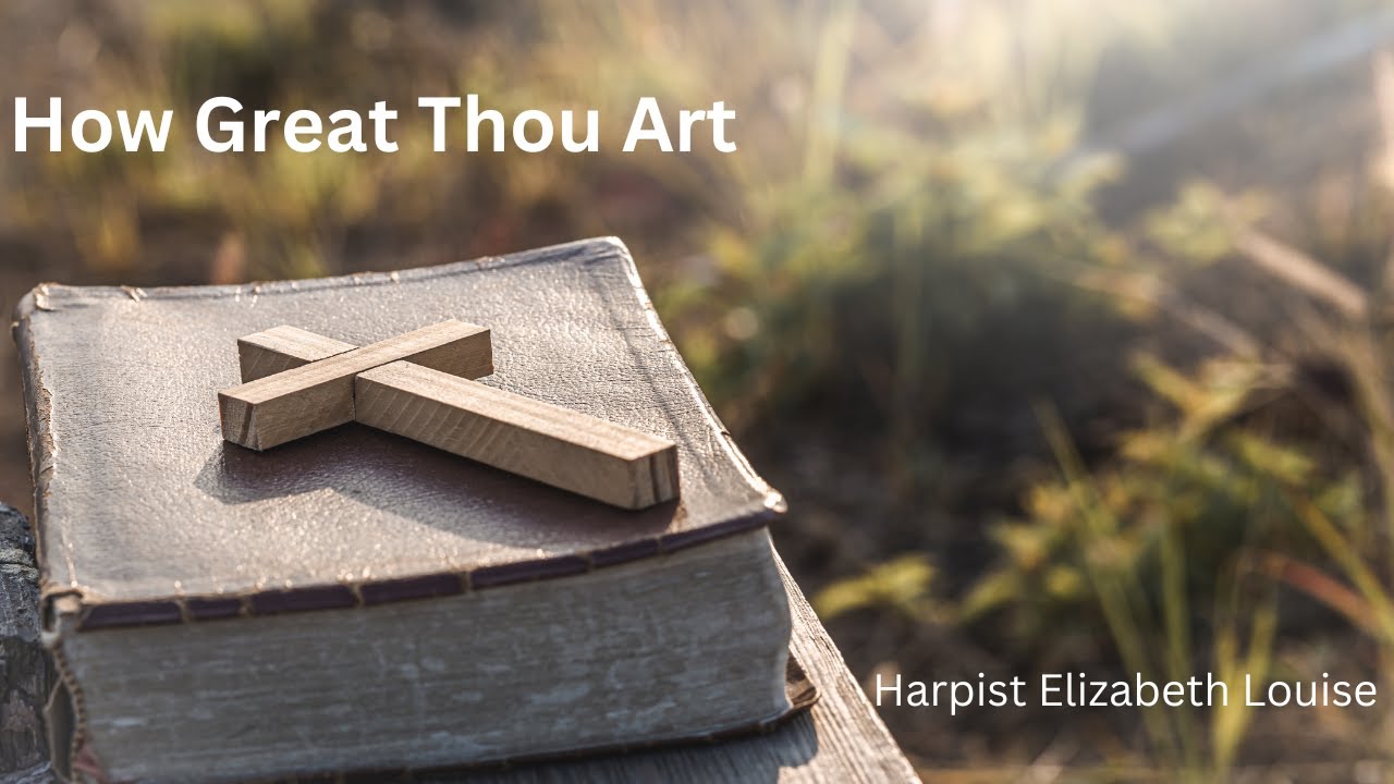 How Great Thou Art for solo harp