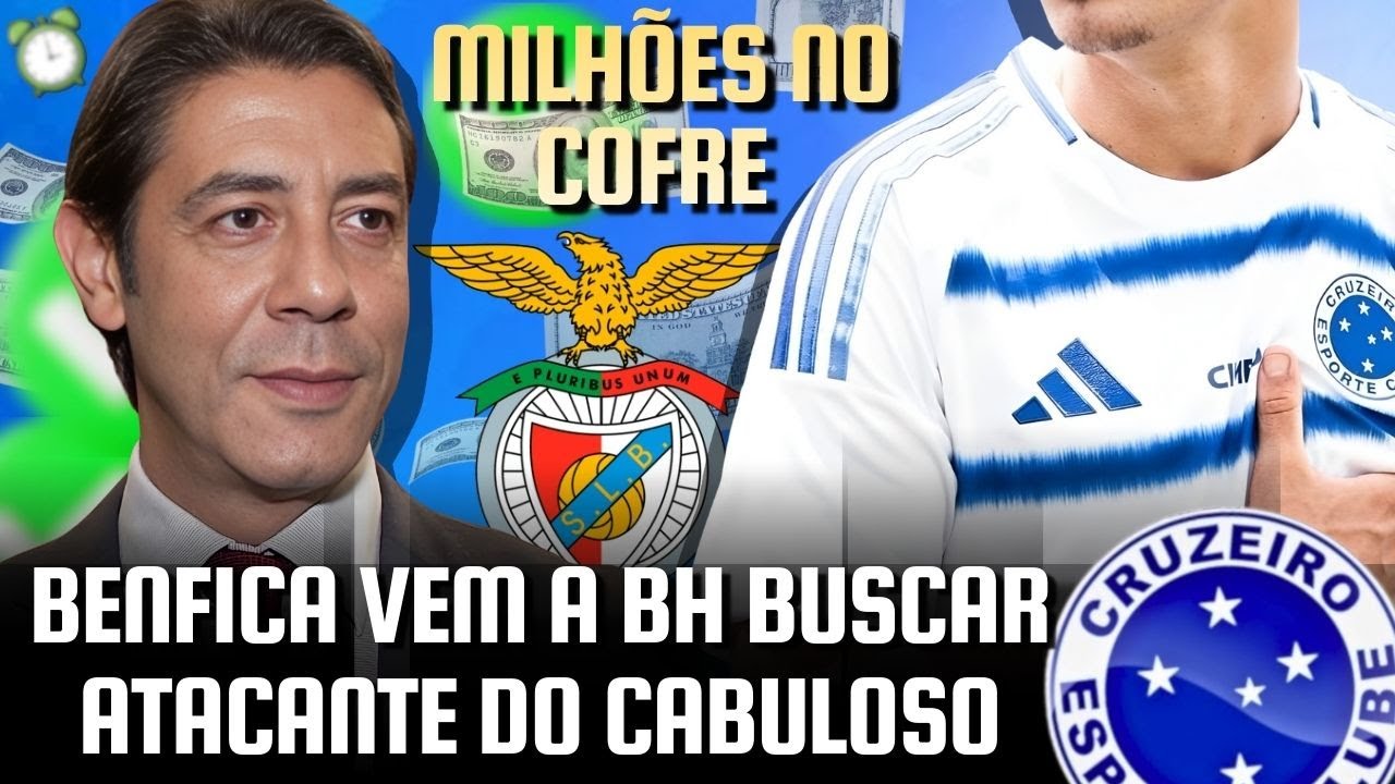 URGENTE: PRESIDENTE DO BENFICA VEM A BH BUSCAR ATACANTE DO CRUZEIRO! | PEDRINHO FOI AVISADO
