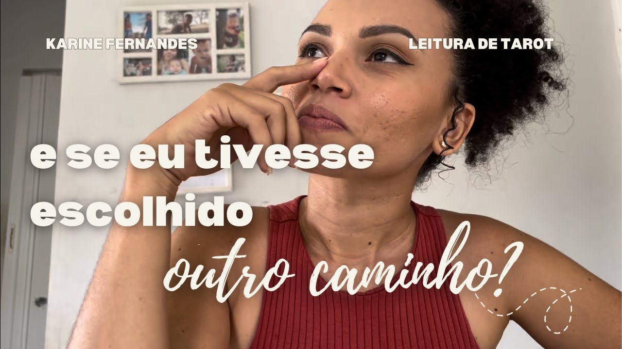 Onde você estaria HOJE se tivesse escolhido outro caminho? 🔮 Leitura de tarot