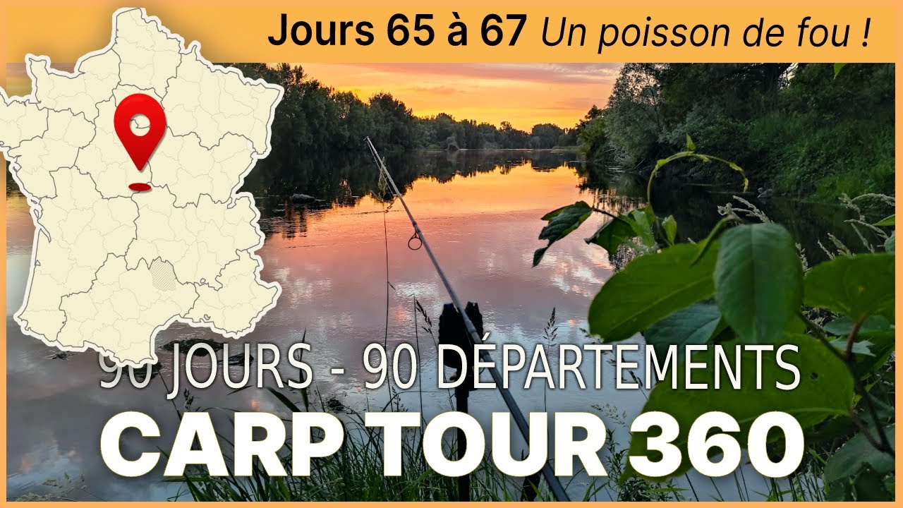Un poisson de fou et des départs partout - Allier, Cher, Indre - Jours 65 à 67 - Carp Tour 360