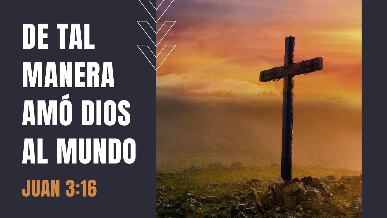 De Tal Manera Amó Dios al Mundo | Juan 3:16 | Ps. Enrique Oriolo