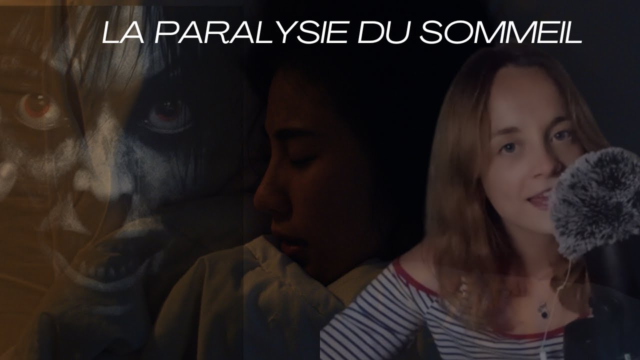 #ASMR PARANORMAL :  La Paralysie du Sommeil + témoignage 😰