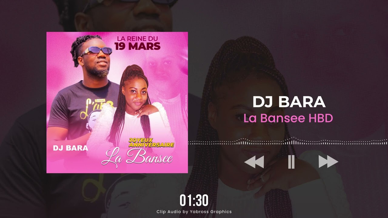 Dj Bara La Bansee Joyeux Anniversaire