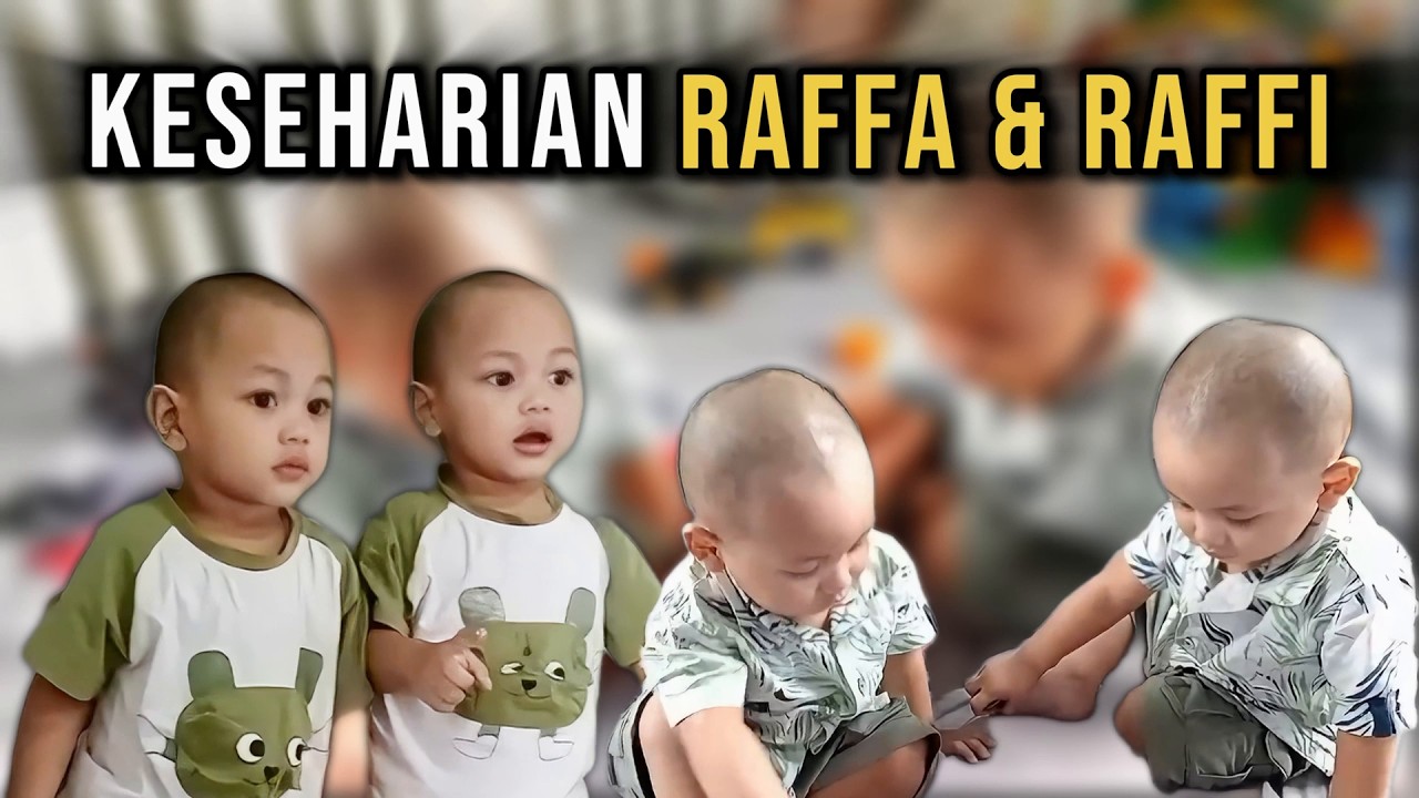 KESEHARIAN RAFFA & RAFFI!!