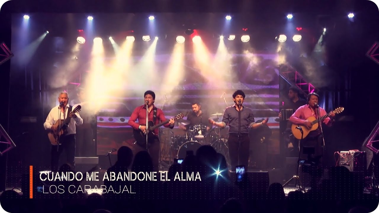 Los Carabajal - Cuando Me Abandone el Alma