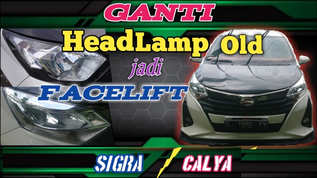 Ganti headlamp sigra calya facelift