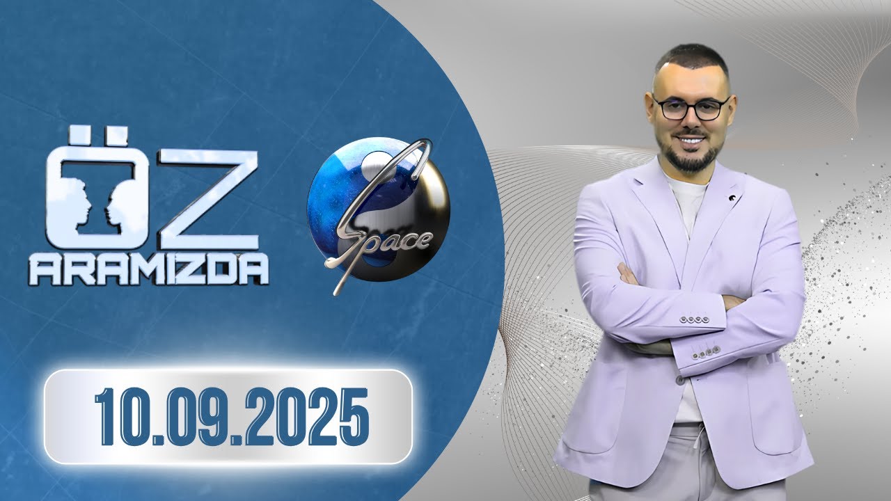Öz aramızda (10.09.2025)