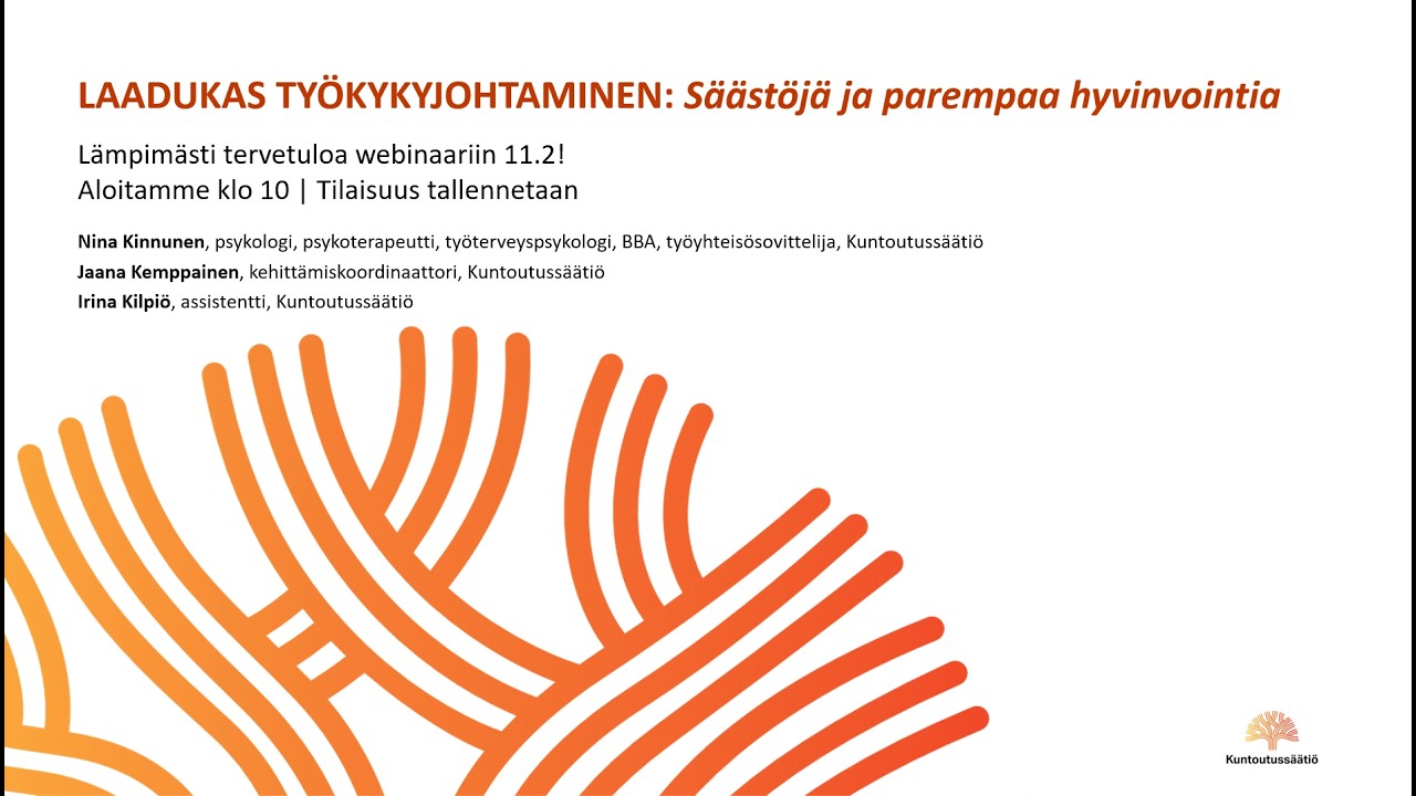 Laadukas työkykyjohtaminen: säästöjä ja parempaa hyvinvointia