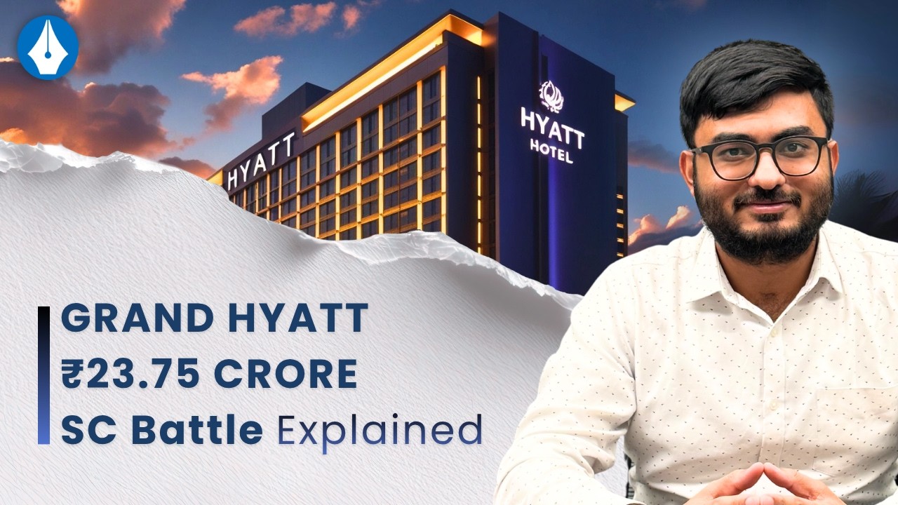 Grand Hyatt ₹23.75 Crores Tax Battle in Supreme Court | Tiger Global Supreme Court Case
