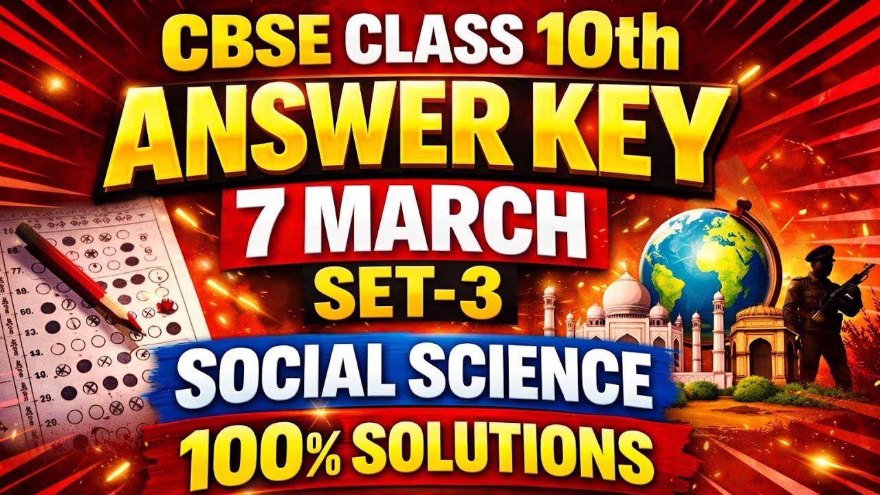 ANSWER KEY CHECK NOW ✅ CBSE CLASS 10 SST ANSWER KEY | 7 MARCH SET-3 | Q.P. CODE 32/4/3