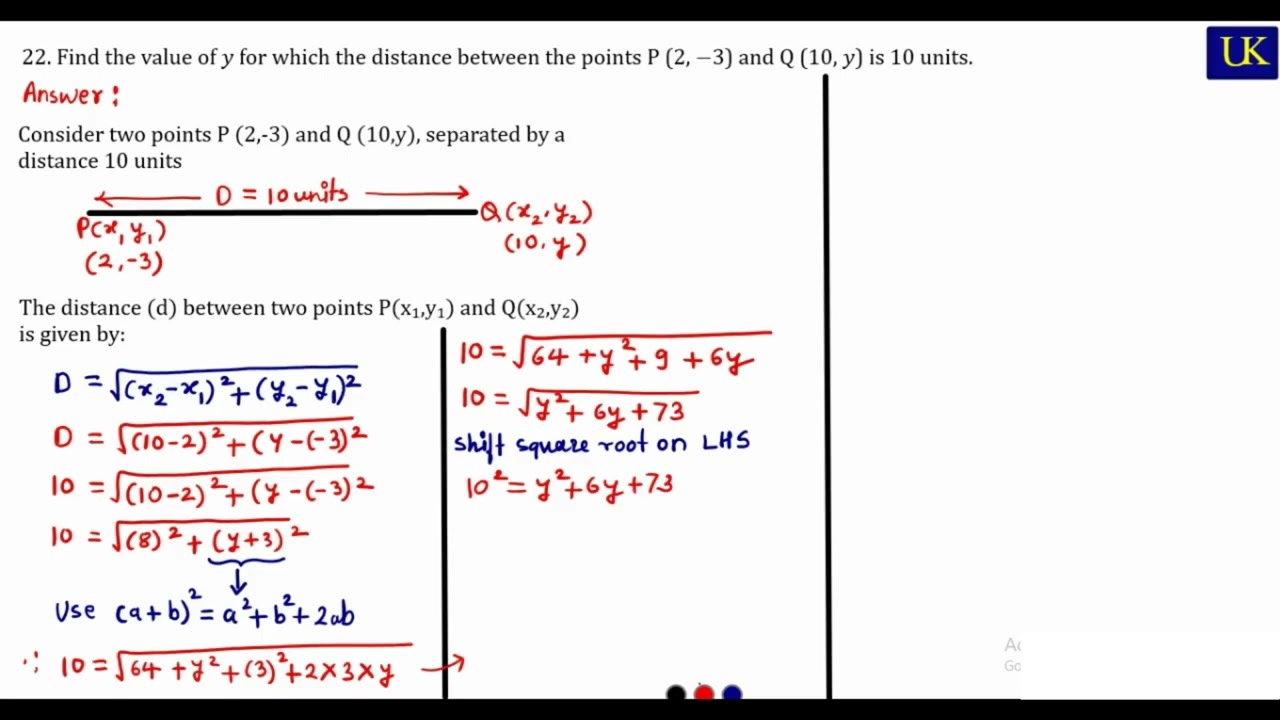 MQP-3 | 22. Find the value of 𝑦 for which the distance between the points P (2, −3) and Q (10, 𝑦) is