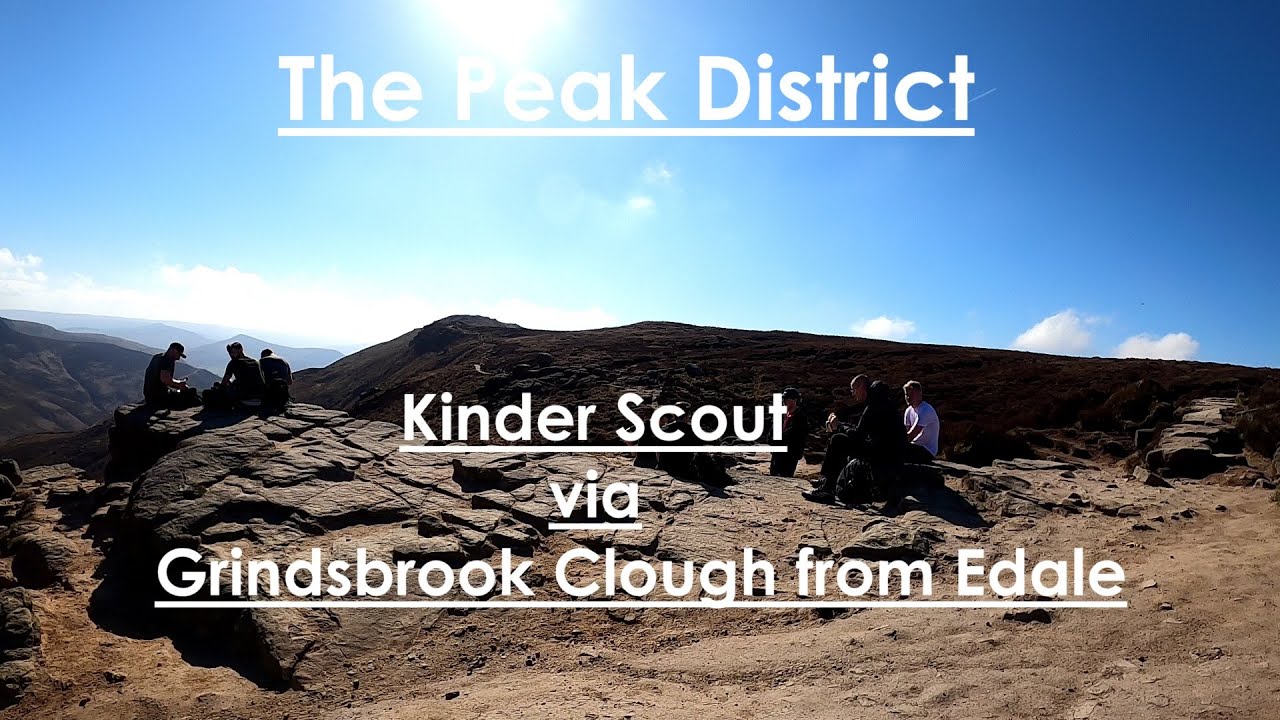 Kinder Scout from Edale via Grindsbrook Clough and Jacob's Ladder