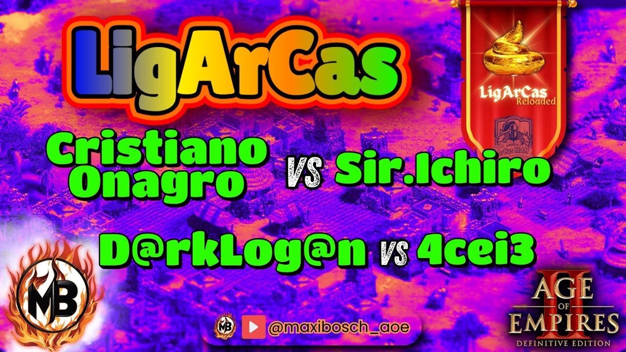 🏆LigArCas 2 Reloaded🏆- D@rkLog@n vs 4cei3 / Cristiano Onagro vs Sir.Ichiro -