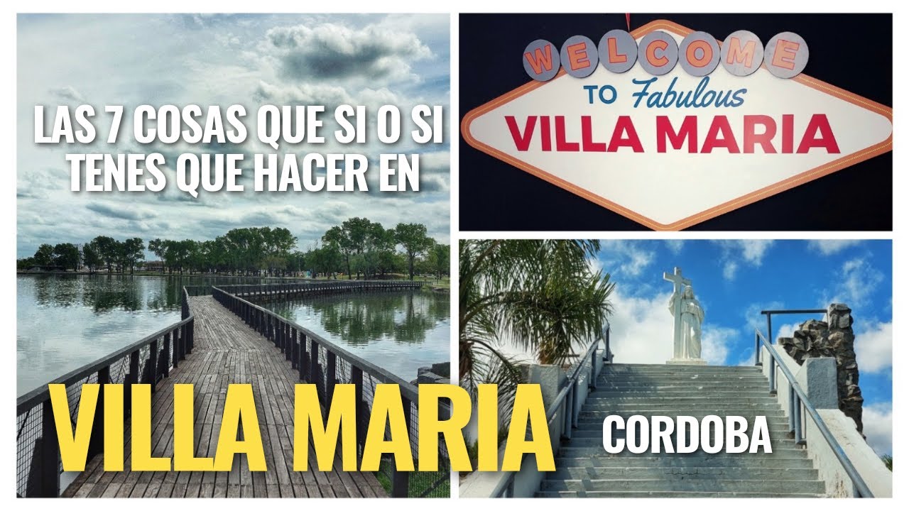 Que hacer en Villa María, Córdoba SI O SI