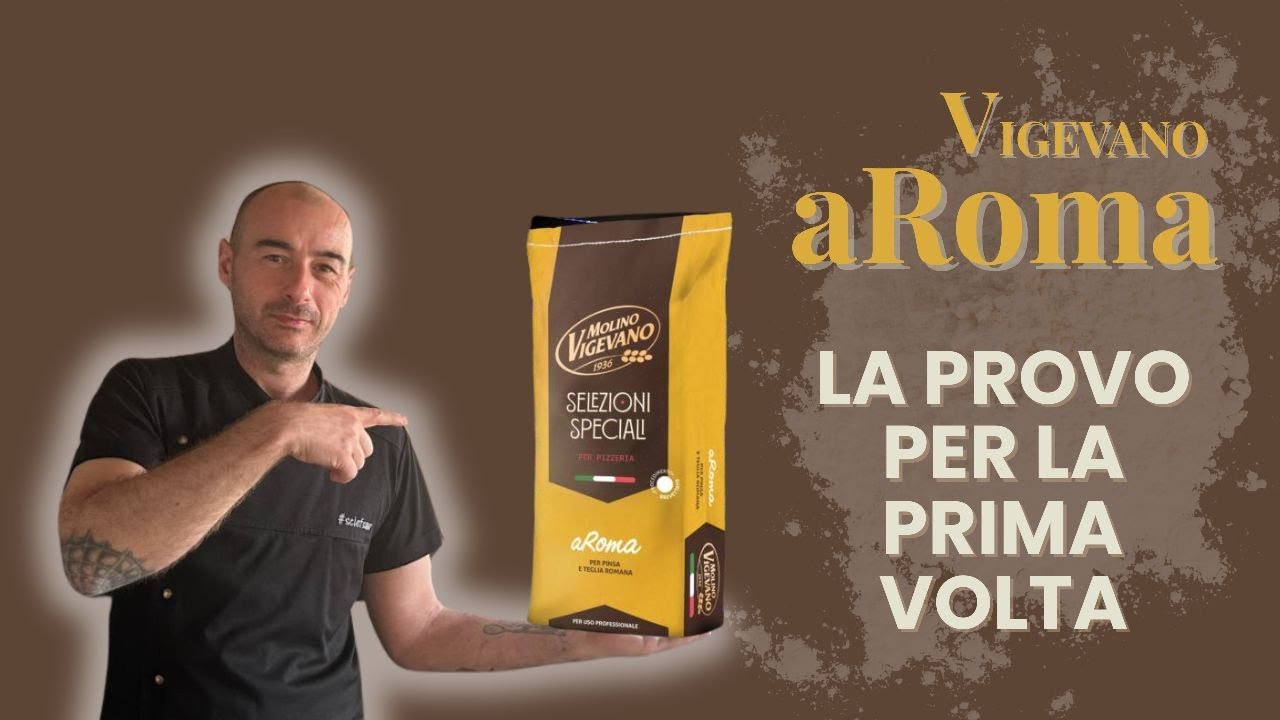 VIGEVANO AROMA: la farina per teglia romana che devi avere (con ricetta completa)
