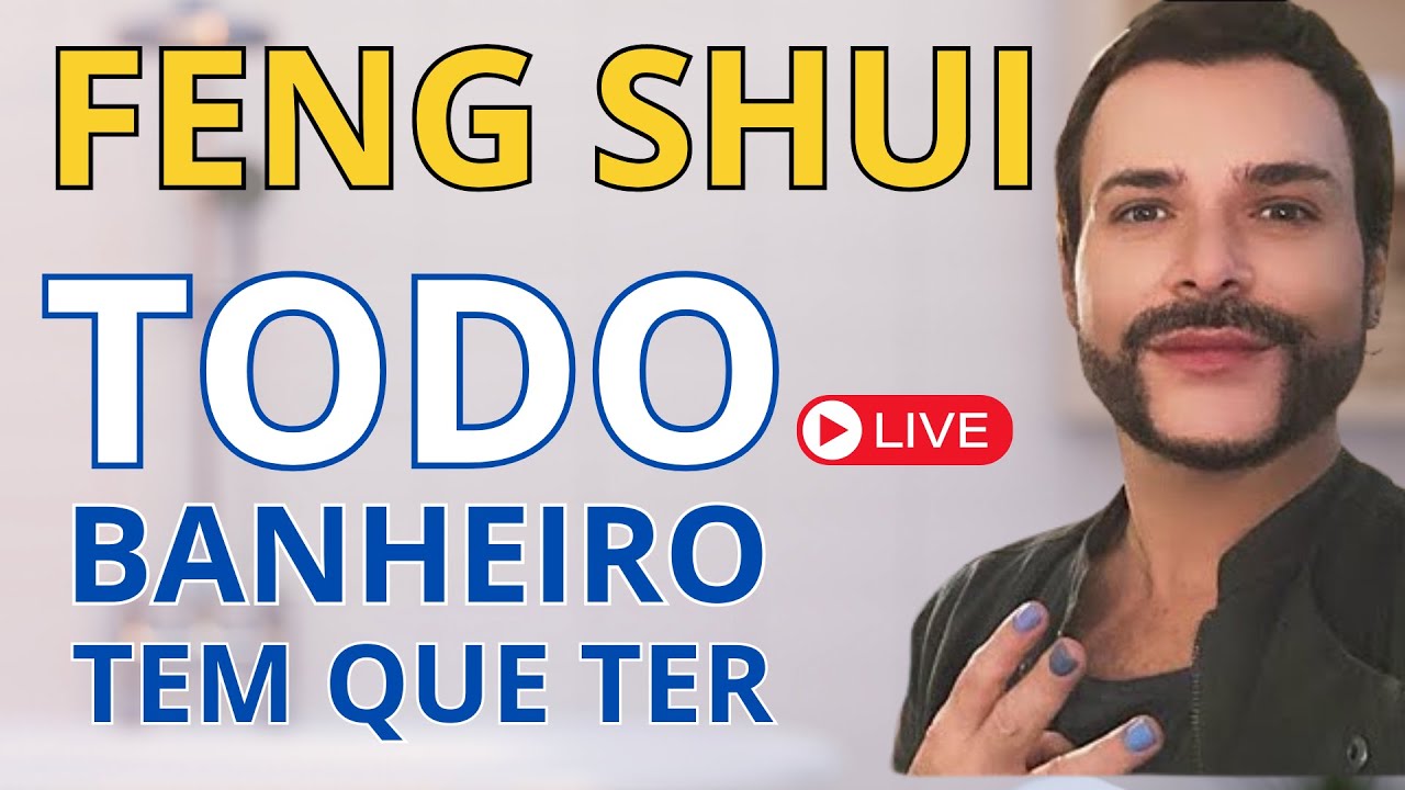 AS 3 CURAS QUE TODO BANHEIRO DEVE TER SEGUNDO O FENG SHUI DA ALMA/ LUIZ NETTO
