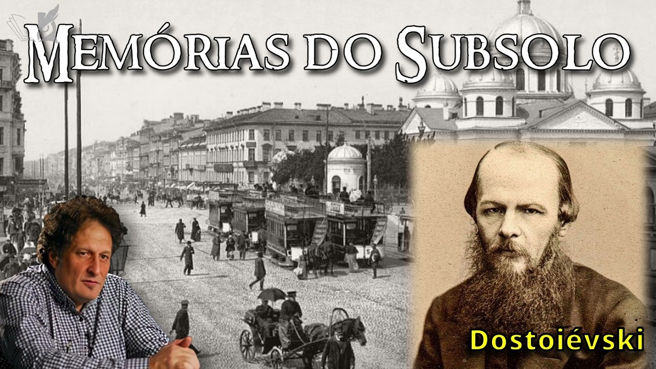 Mem&oacute;rias do subsolo de Dostoievski - Jos&eacute; Monir Nasser (&aacute;udio Remasterizado)