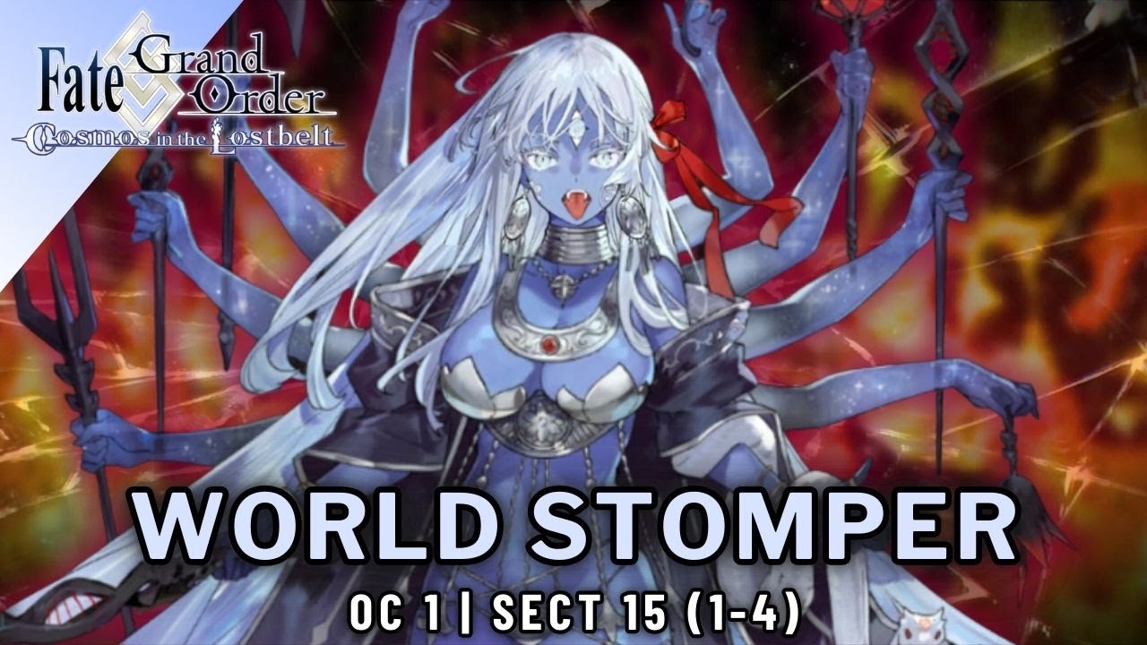 [FGO] World Stomper | Ordeal Call 1 - Sec 15 (1-4)