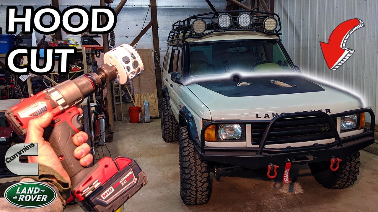 Cutting the Hood × 4BT Cummins Discovery #50 [Land Rover Build]