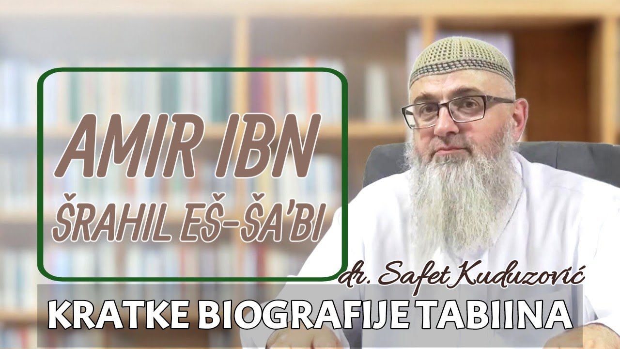 AMIR IBN ŠRAHIL EŠ-ŠA'BI - Kratke biografije tabiina