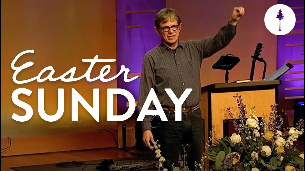 Easter Sunday | Pastor Richard Dahlstrom