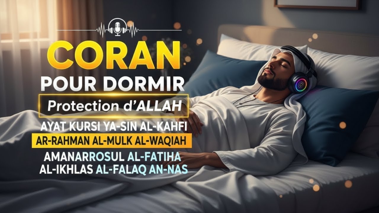 Coran Pour Dormir — Doua Islam Puissant Pour La Protection Et La Sérénité Nocturne