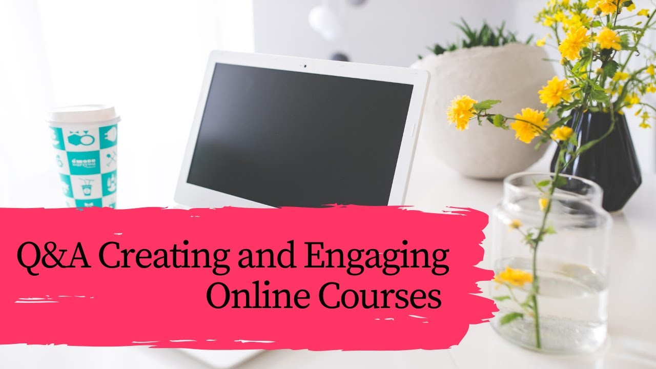 Creating effective and engaging online courses | Brainy Girl & Republic Digital
