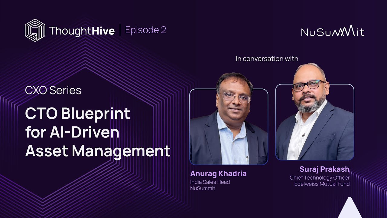 ThoughtHive | CXO series | CTO Blueprint for AI Driven Asset Management EP2