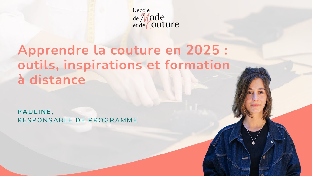 Apprendre la couture en 2025 : outils, inspirations et formation à distance
