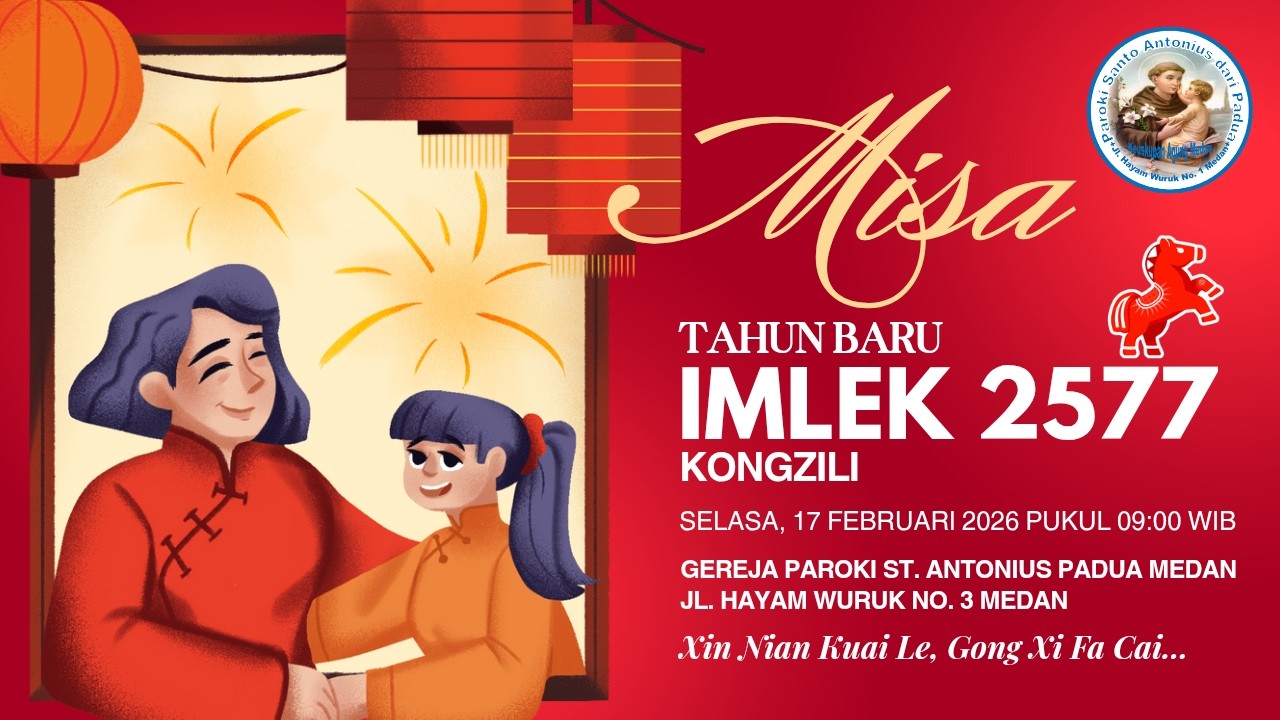 MISA TAHUN BARU IMLEK 2577 KONGZILI | Selasa, 17 Februari 2026 Pukul 09:00 WIB