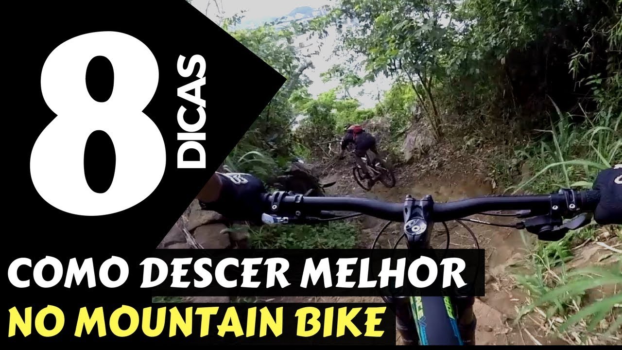 8 Dicas de Como Descer Melhor no Mountain Bike