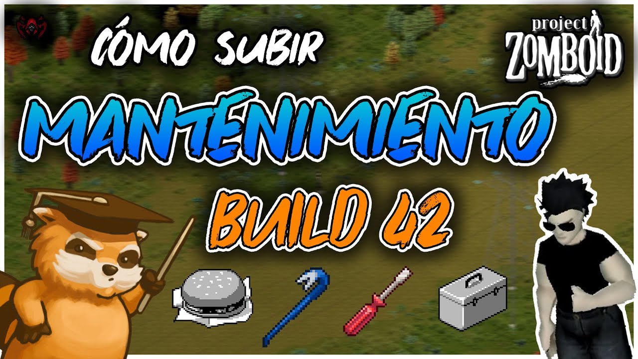 🔨 Cómo subir MANTENIMIENTO 🧰 Build42 💀| Project Zomboid 🧟‍♂️